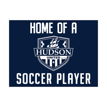 Home of a Hudson United Corrugated Plastic Yard Sign