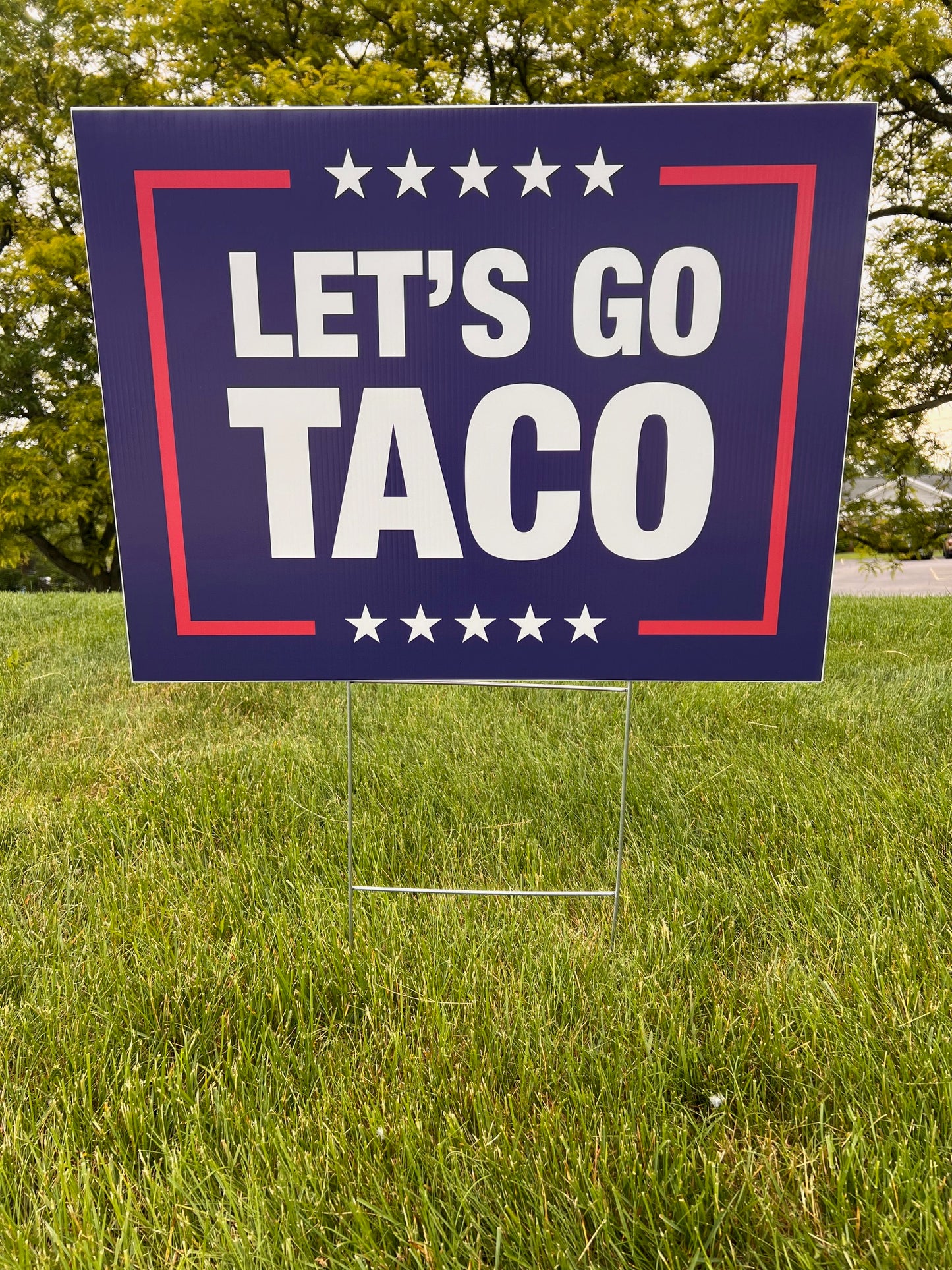 Let's Go Taco - Corrugated Plastic Yard Sign w/ Stake