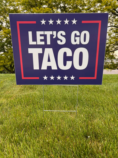 Let's Go Taco - Corrugated Plastic Yard Sign w/ Stake