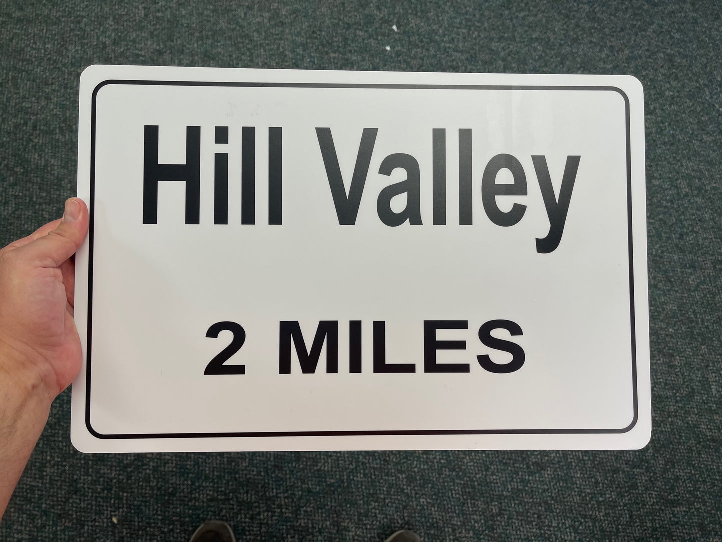 Hill Valley Sign Back to the Future Hill Valley (2 Miles)