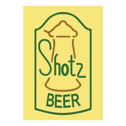Shotz Beer Laverne and Shirley Sign