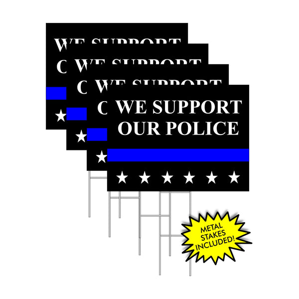 We Support Our Police Yard Sign