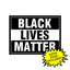 Black Lives Matter Yard Sign