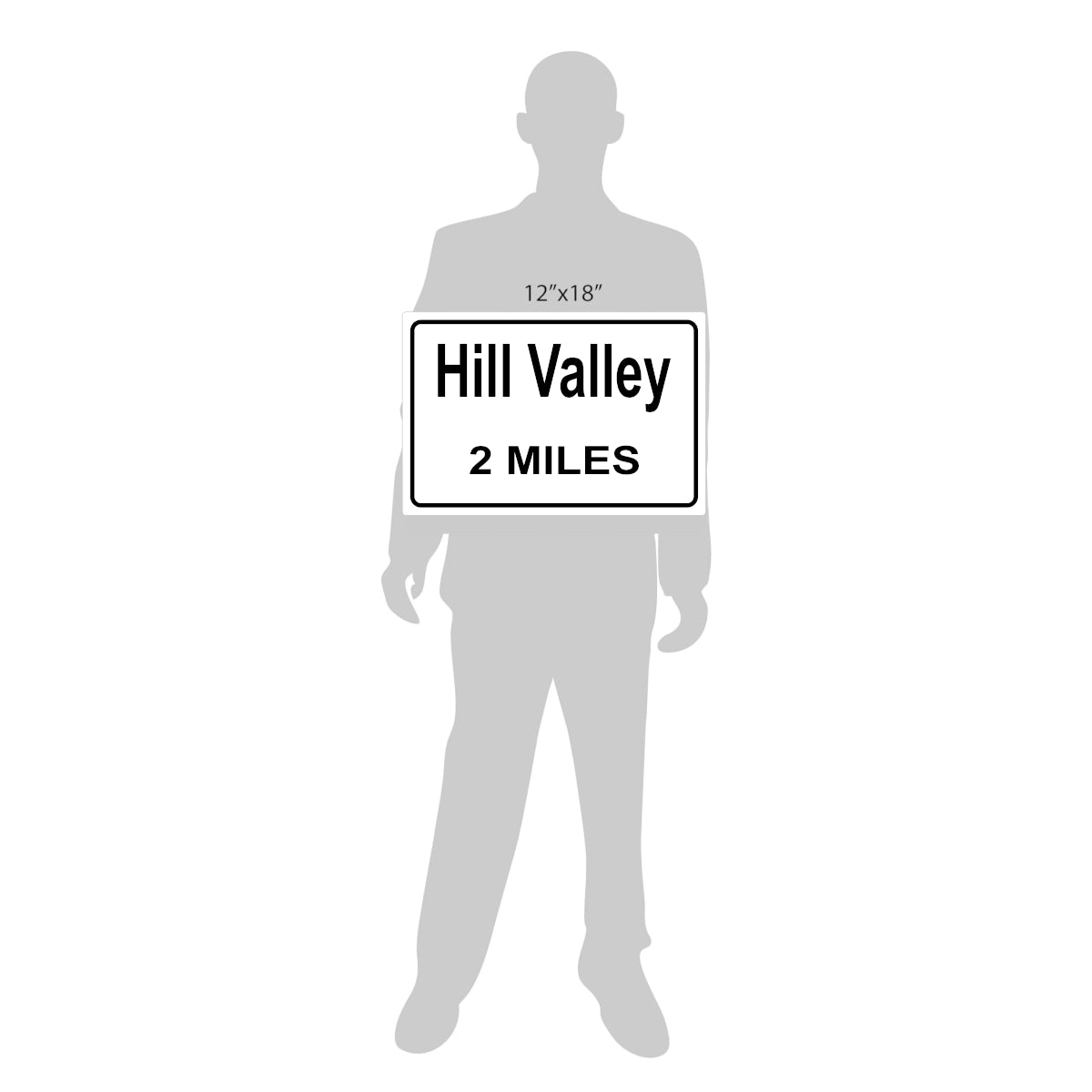 Hill Valley Sign Back to the Future Hill Valley (2 Miles)