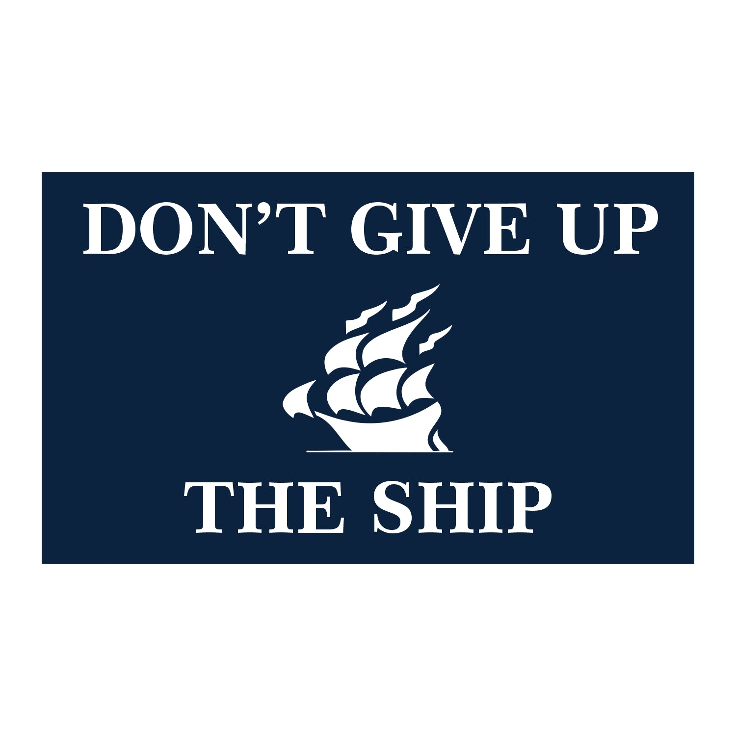 Hudson Explorers "Don't Give Up the Ship" Flag