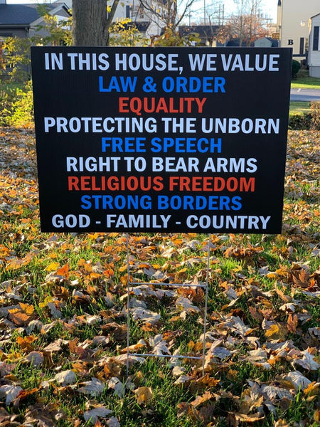 In This House We Value Yard Sign