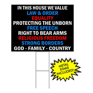 In This House We Value Yard Sign